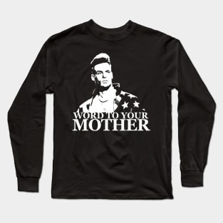 Word To Your Mother Vintage (1) Long Sleeve T-Shirt